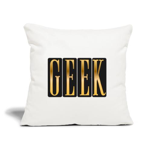 Proudly Geek - Throw Pillow Cover 17.5” x 17.5”
