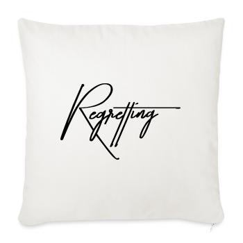 Regretting – Bad Choices, Great Stories - Throw Pillow Cover 17.5” x 17.5” - natural white - Front