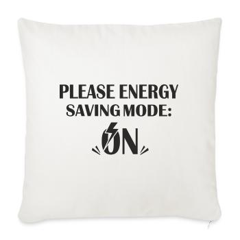 Please Energy Saving Mode On - Throw Pillow Cover 17.5” x 17.5” - natural white - Front