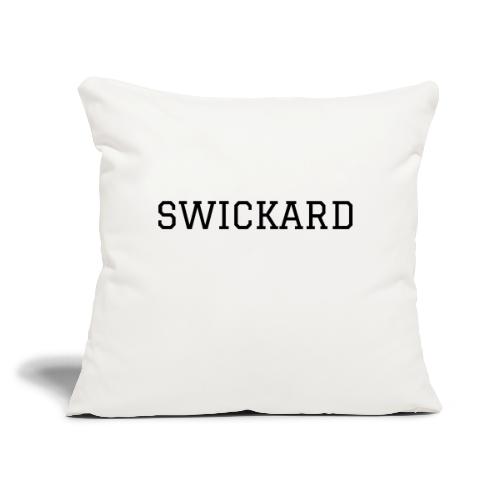 SWICKARD - Throw Pillow Cover 17.5” x 17.5”