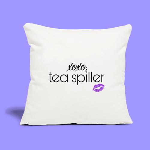 Tea Spiller bright - Throw Pillow Cover 17.5” x 17.5”