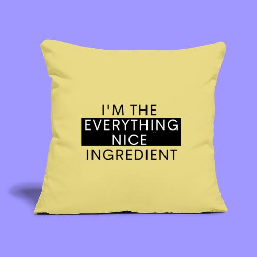 Everything nice bright - Throw Pillow Cover 17.5” x 17.5”