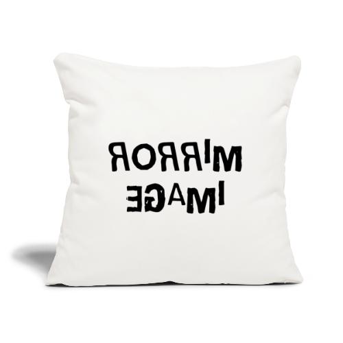 Mirror Image Word Art - Throw Pillow Cover 17.5” x 17.5”