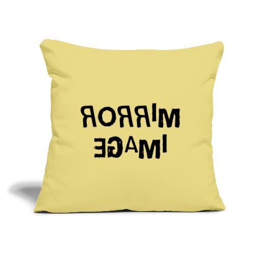 Mirror Image Word Art - Throw Pillow Cover 17.5” x 17.5”