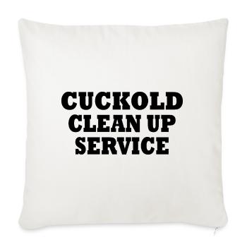 Cuckold clean up service - Throw Pillow Cover 17.5” x 17.5” - natural white - Front