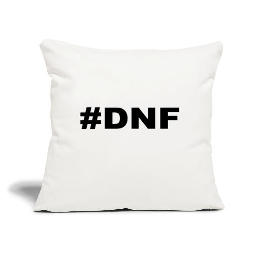 DNF - Throw Pillow Cover 17.5” x 17.5”
