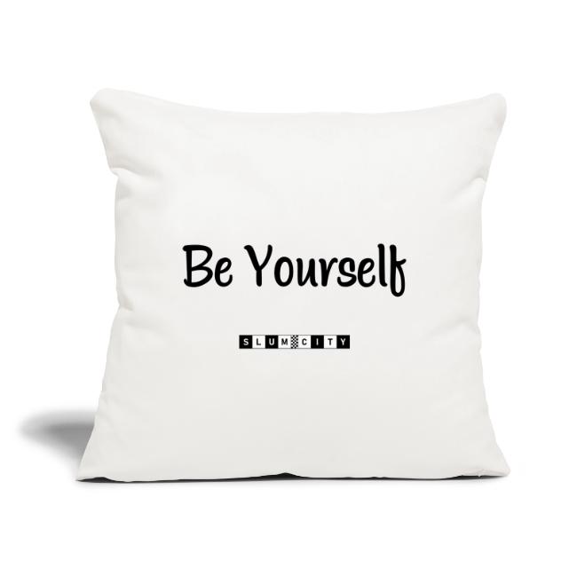 Be Yourself