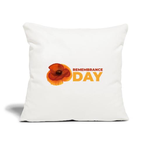Remembrance Day - Throw Pillow Cover 17.5” x 17.5”