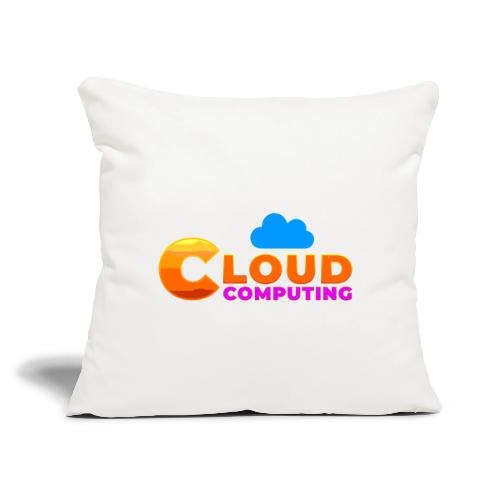 Cloud Computing - Throw Pillow Cover 17.5” x 17.5”