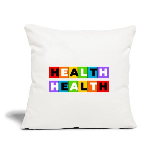 Health in Color - Throw Pillow Cover 17.5” x 17.5”