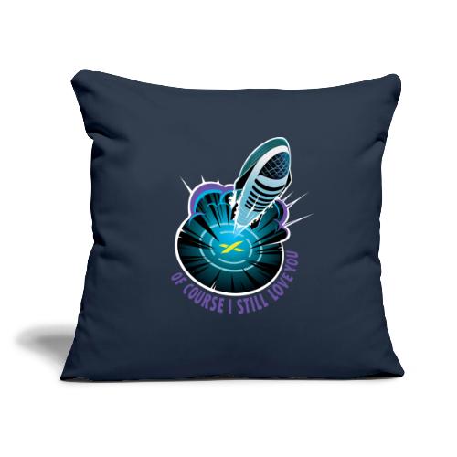 Of Course I Still Love You - Light - Throw Pillow Cover 17.5” x 17.5”