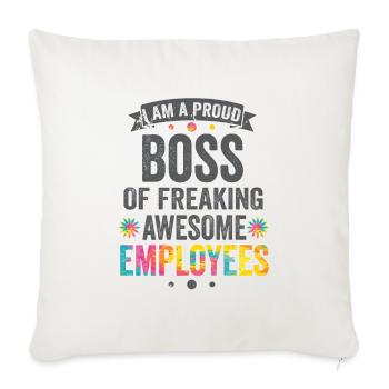 Proud Boss Of Freaking Awesome Employees - Throw Pillow Cover 17.5” x 17.5” - natural white - Front