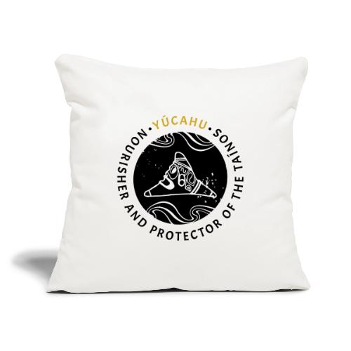 Yucahu - Throw Pillow Cover 17.5” x 17.5”