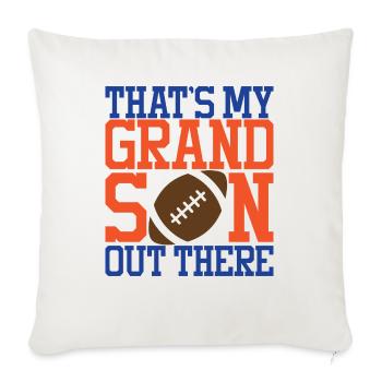 That s My Grandson Out There - Throw Pillow Cover 17.5” x 17.5” - natural white - Front