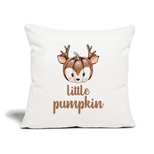 Little pumpkin - Throw Pillow Cover 17.5” x 17.5”