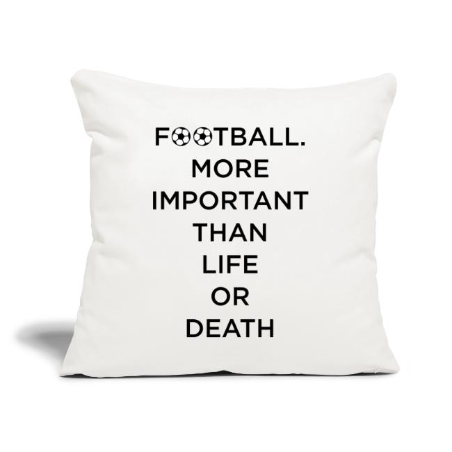 Football More Important Than Life Or Death