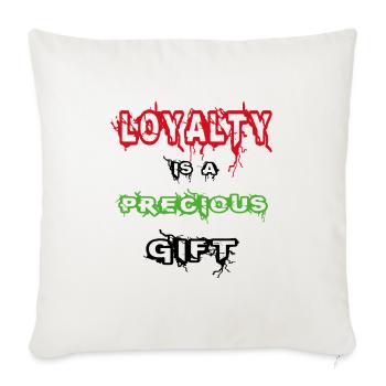 loyalty is a precious gift - Throw Pillow Cover 17.5” x 17.5” - natural white - Front