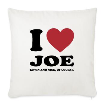 I LOVE JOE KEVIN AND NICK, OF COURSE. - Throw Pillow Cover 17.5” x 17.5” - natural white - Front