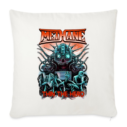 Methane Thin The Herd - Throw Pillow Cover 17.5” x 17.5”