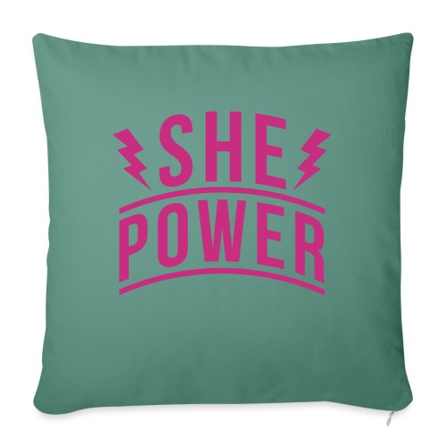 She Power - Throw Pillow Cover 17.5” x 17.5”