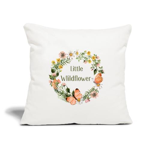 Little wildflower – Baby Shower Gift Bodysuit - Throw Pillow Cover 17.5” x 17.5”