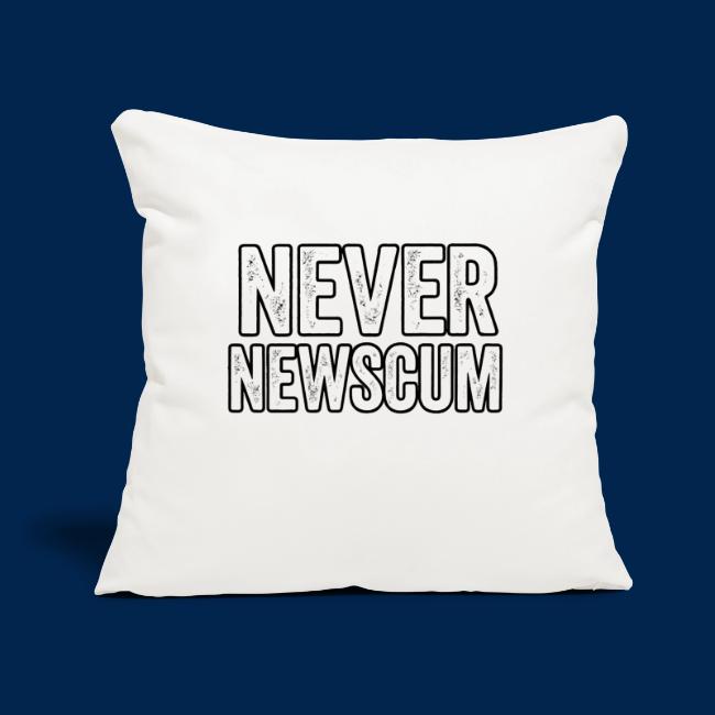 Never Newscum for Anything - Bold Anti-Newsom
