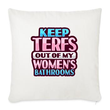 No Terfs Transfeminism Trans Trans Person - Throw Pillow Cover 17.5” x 17.5” - natural white - Front
