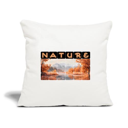 Nature: Autumn Glow - Throw Pillow Cover 17.5” x 17.5”