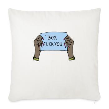 Boy Fuck You - Throw Pillow Cover 17.5” x 17.5” - natural white - Front