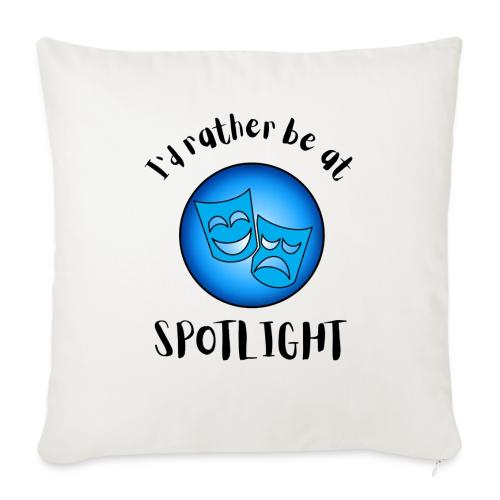 I'd Rather Be At Spotlight - Throw Pillow Cover 17.5” x 17.5”