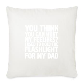 You Think You Can Hurt My Feelings - Throw Pillow Cover 17.5” x 17.5” - natural white - Front