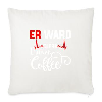 Er Ward Clerk I Run On Coffee 4 - Throw Pillow Cover 17.5” x 17.5” - natural white - Front