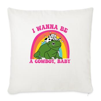 I Wanna Be a Cowboy, Baby - Throw Pillow Cover 17.5” x 17.5” - natural white - Front