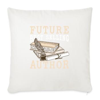 Future Best Selling Author 2 - Throw Pillow Cover 17.5” x 17.5” - natural white - Front