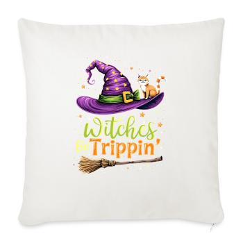 Witches Be Trippin' Funny Witch Halloween Costume - Throw Pillow Cover 17.5” x 17.5” - natural white - Front