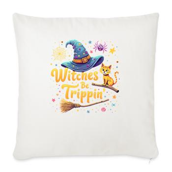 Witches Be Trippin' Funny Witch Halloween Costume - Throw Pillow Cover 17.5” x 17.5” - natural white - Front