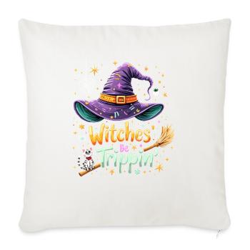 Witches Be Trippin' Funny Witch Halloween Costume - Throw Pillow Cover 17.5” x 17.5” - natural white - Front