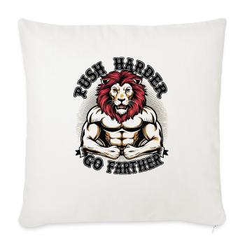 Push Harder Go Farther T-Shirt – Motivational Work - Throw Pillow Cover 17.5” x 17.5” - natural white - Front