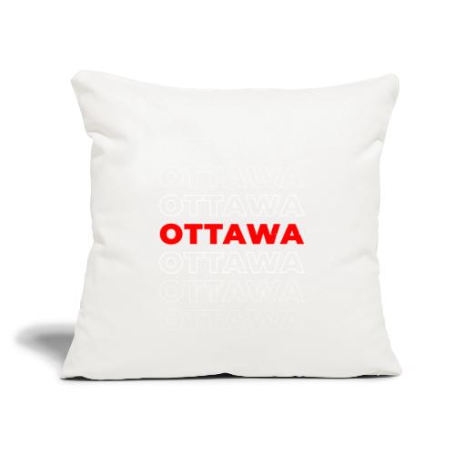 Ottawa Centered - Throw Pillow Cover 17.5” x 17.5”