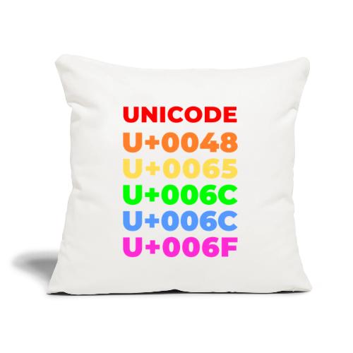 Hello, in unicode - Throw Pillow Cover 17.5” x 17.5”