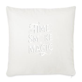 Time Smoke Magic Meat Smoking - Throw Pillow Cover 17.5” x 17.5” - natural white - Front