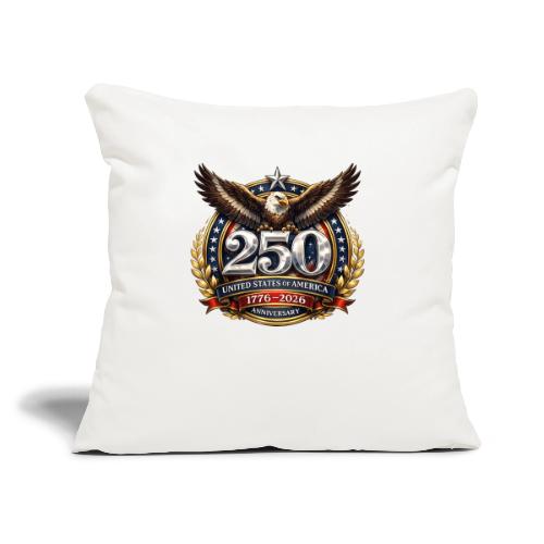 American Eagle USA 250th Anniversary 1776–2026 - Throw Pillow Cover 17.5” x 17.5”