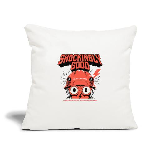 Funny Shockingly Good Electrician - Throw Pillow Cover 17.5” x 17.5”