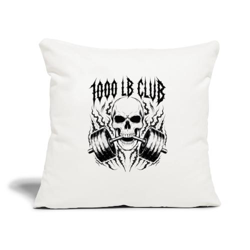 1000 LB Club Skull Barbell Powerlif - Throw Pillow Cover 17.5” x 17.5”