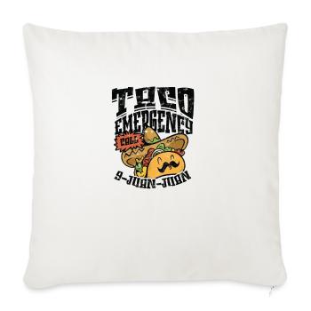 Taco Emergency Call 9 Juan Juan - tacos - Throw Pillow Cover 17.5” x 17.5” - natural white - Front