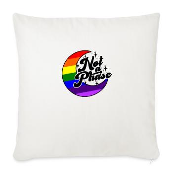 Not a phase - trans - Throw Pillow Cover 17.5” x 17.5” - natural white - Front