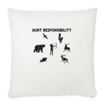 Hunt Responsibly - Hunting - Throw Pillow Cover 17.5” x 17.5” - natural white - Front