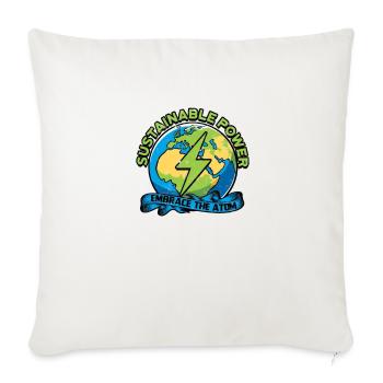 Sustainable Power: Embrace the Atom - Nuclear - Throw Pillow Cover 17.5” x 17.5” - natural white - Front