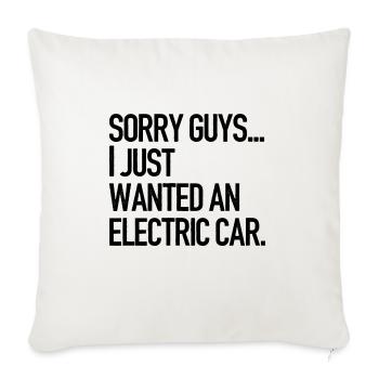 I just wanted an electric car - Anti Elon Musk no - Throw Pillow Cover 17.5” x 17.5” - natural white - Front