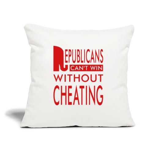 Republicans Always Cheat T-shirts - Throw Pillow Cover 17.5” x 17.5”